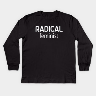 Women's Radical Feminist, Printed Feminism T-Shirt Kids Long Sleeve T-Shirt